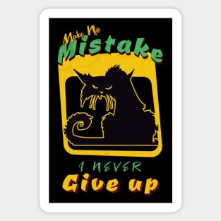 Make No Mistake Never Give Up Inspirational Quote Phrase Text Sticker